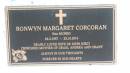 
Ronwyn Margaret CORCORAN (nee MUNRO)
b: 24 Feb 1937
d: 23 Oct 2014
wife of John (dec)
mother of Craig, Andrea, Grant

Alley Family Graves, Gordonvale
