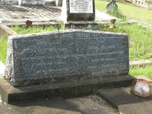 Nancy WILSON,  | died 25 Oct 1942 aged 80 years;  | John WILSON,  | died 27 Feb 1944 ageed 82 years;  | Appletree Creek cemetery, Isis Shire  |   | 