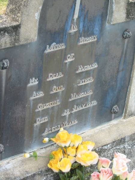 Giuseppe MANGANO,  | husband father,  | died 28 July 1930 aged 31 years;  | Appletree Creek cemetery, Isis Shire  | 