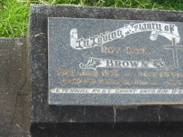 Roy David BROWN,  | died 25 June 1974 aged 60 years;  | Appletree Creek cemetery, Isis Shire  | 