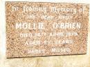 Mollie OBRIEN,
sister,
died 14 April 1979 aged 77 years;
Bell cemetery, Wambo Shire