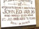 John EDWARDS,
husband father,
died 11 July 1966 aged 78 years;
Bell cemetery, Wambo Shire