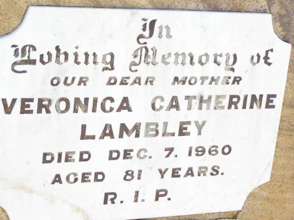Veronica Catherine LAMBLEY,  | mother,  | died 7 Dec 1960 aged 81 years;  | Bell cemetery, Wambo Shire  | 