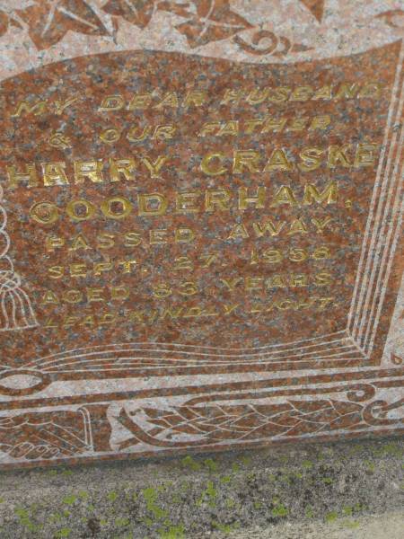 Elizabeth GOODERHAM,  | mother grandmother,  | died 3 Sept 1966 aged 79 years;  | Harry Graske GOODERHAM,  | husband father,  | died 27 Sept 1958 aged 83 years;  | Bell cemetery, Wambo Shire  | 