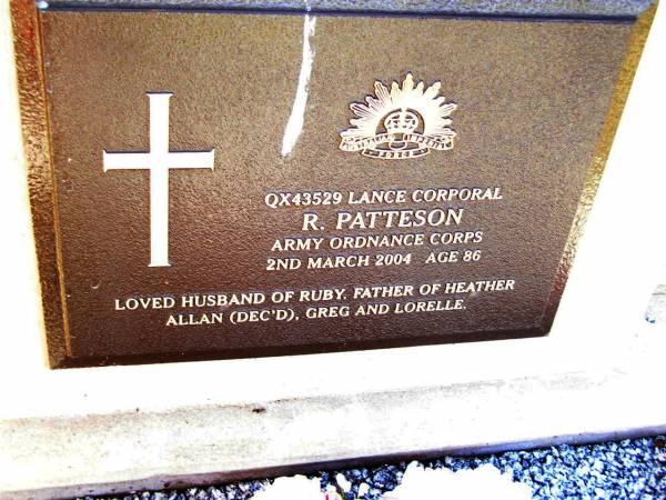 R. PATTESON,  | died 2 March 2004 aged 86 years,  | husband of Ruby,  | father of Heather, Allan (dec'd), Greg & Lorelle;  | Bell cemetery, Wambo Shire  | 