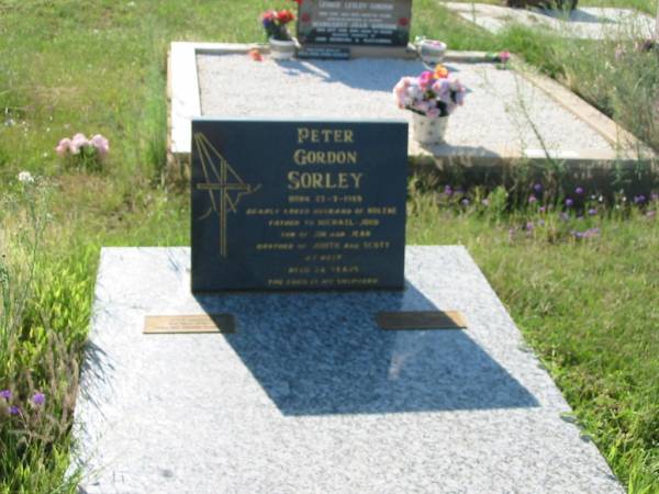 Peter Gordon SORLEY,  | born 27-7-1959,  | husband of Nolene,  | father of Michael-John,  | son of Jim & Jean,  | brother of Judith & Scott,  | aged 24 years,  | remembered by GORDON family, nana, aunty Joan,  | uncles Bob, John & families;  | Bell cemetery, Wambo Shire  | 