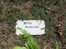 Brian BAMBLING;
Blackbutt-Benarkin cemetery, South Burnett Region