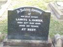 Laurits L. HANSEN, father,
died 31 May 1949 aged 83 years;
--
Laurits Langnoff HANSEN
b - 1866
research contact: J HOGER
Caffey Cemetery, Gatton Shire