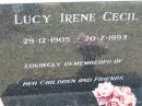 
Lucy Irene CECIL,
29-12-1905 - 20-7-1993,
remembered by children;
Canungra Cemetery, Beaudesert Shire
