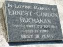 
Ernest Gordon BUCHANAN,
died 10 Sept 1972 aged 83 years;
Canungra Cemetery, Beaudesert Shire
