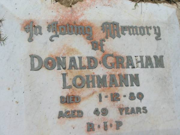 Donald Graham LOHMANN,  | died 1-12-80 aged 49 years;  | Canungra Cemetery, Beaudesert Shire  | 