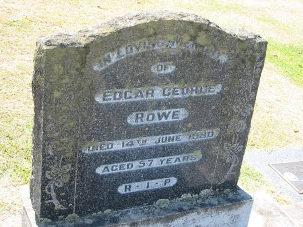 Edgar George ROWE,  | died 14 June 1980 aged 57 years;  | Canungra Cemetery, Beaudesert Shire  | 