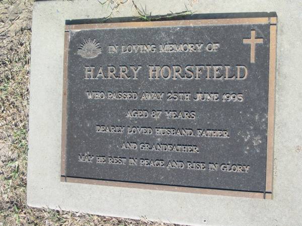 Harry HORSFIELD, husband father grandfather,  | died 25 June 1995 aged 87 years;  | Canungra Cemetery, Beaudesert Shire  | 