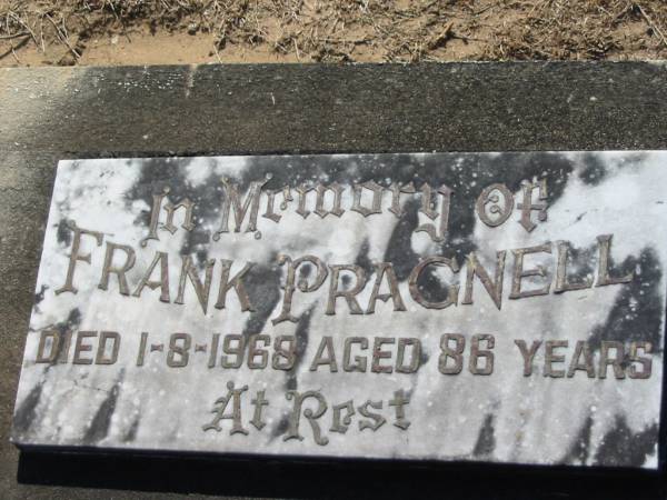 Frank PRAGNELL,  | died 1-8-1968 aged 86 years;  | Canungra Cemetery, Beaudesert Shire  | 