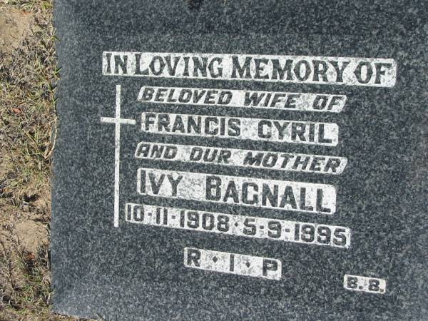 Ivy BAGNALL,  | wife of Francis Cyril, mother,  | 10-110-8 - 5-9-1995;  | Canungra Cemetery, Beaudesert Shire  | 