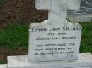 Edward John SULLIVAN, son brother,
1957 - 1989;
Sacred Heart Catholic Church, Christmas Creek, Beaudesert Shire