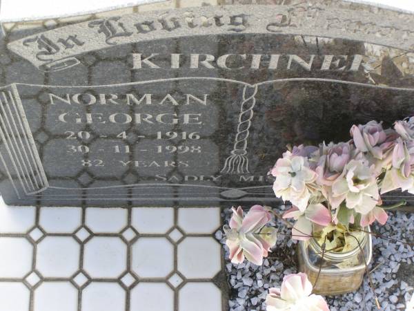 Norman George KIRCHNER,  | born 20-4-1916,  | died 30-11-1998 aged 82 years;  | Dugandan Trinity Lutheran cemetery, Boonah Shire  | 