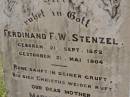Ferdinand F.W. STENZEL,
born 21 Sept 1852,
died 31 May 1904;
Mary STENZEL,
mother,
died 2 Jan 1855 aged 91 years;
Dugandan Trinity Lutheran cemetery, Boonah Shire