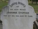 Johanna STEPHAN,
mother,
died 31 Dec 1926 aged 63 years;
Dugandan Trinity Lutheran cemetery, Boonah Shire