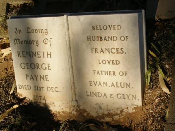 Kenneth George PAYNE  | d: 31 Dec 1973  | husband of Frances  | father of Evan, Alun, Linda, Glyn  |   | Exmouth Cemetery, WA  |   | 