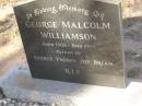 
George Malcolm WILLIAMSON
b: 1903
d: 1995
father of George, Yvonne, Joy, Brian

Exmouth Cemetery, WA

