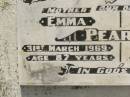 Emma PEARCE,
mother,
died 31 March 1969 aged 87 years;
William PEARCE,
father,
died 12 Oct 1972 aged 73 years;
Goomeri cemetery, Kilkivan Shire