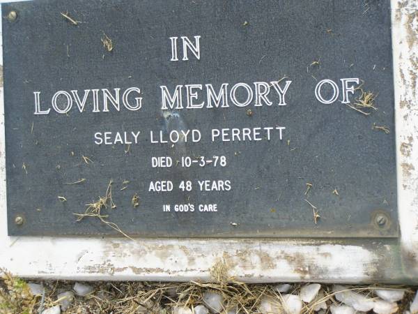 Sealy Lloyd PERRETT,  | died 10-3-78 aged 48 years;  | Goomeri cemetery, Kilkivan Shire  | 