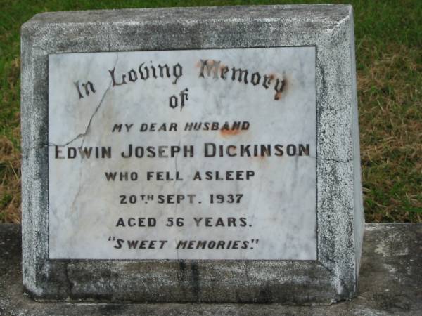 Edwin Joseph DICKINSON,  | husband,  | died 20 Sept 1937 aged 56 years;  | Goomeri cemetery, Kilkivan Shire  | 