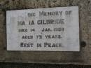 Maria GILBRIDE,
auntie,
died 14 Jan 1950 aged 75 years;
Greenmount cemetery, Cambooya Shire