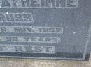 Mary Catherine TRUSS,
mother,
died 26 Nov 1952 aged 93 years;
Greenwood St Pauls Lutheran cemetery, Rosalie Shire