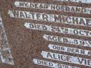 Walter Michael VIETHEER,
husband father,
died 24 Oct 1960 aged 59 years;
Alice VIETHEER,
mother,
died 9 Sept 1987 aged 81 years 7 months;
Greenwood St Pauls Lutheran cemetery, Rosalie Shire