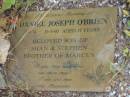 Daniel Joseph OBRIEN
5-9-74 to 26-5-90
aged 15 yrs
son of Shan and Stephen
brother of Marcus
St Matthews (Anglican) Grovely, Brisbane