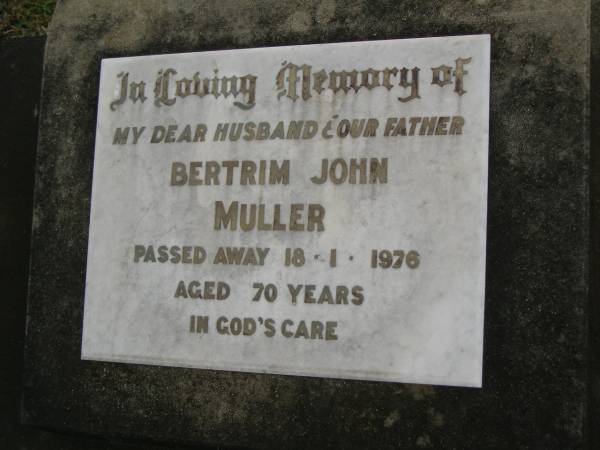 Bertrim John MULLER  | d: 18 Jan 1976, aged 70  | Harrisville Cemetery - Scenic Rim Regional Council  | 