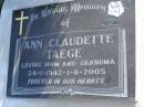 
Ann Claudette TAEGE
b: 24 Jan 1942, d: 1 Jun 2005
Harrisville Cemetery - Scenic Rim Regional Council

