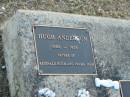 
Hugh ANDERSON
1882 - 1928
father of Reginald Hugh and Valma Jean

Reginald Hugh ANDERSON
1927 - 2001
son of Hugh and Elsie ANDERSON

Harrisville Cemetery - Scenic Rim Regional Council

