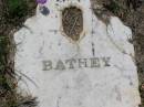 BATHEY;
Helidon General cemetery, Gatton Shire