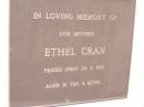 Ethel CRAN,
mother,
died 24-6-1991 aged 91 years 6 months;
Helidon General cemetery, Gatton Shire