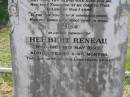 Emma,
wife of Jacob Chaille DUKE,
died 24 May 1913 aged 59 years;
Herbert RENEAU,
died 18 May 1899 aged 2 years 4 12 months;
Helidon General cemetery, Gatton Shire