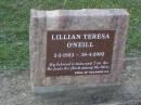 Lillian Teresa ONEILL,
3-2-1923 - 19-4-2002;
Helidon General cemetery, Gatton Shire