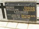 Henry William LATIMORE,
died 29 June 1971 agd 86 years;
Sarah Lillian LATIMORE,
died 28 April 1976 aged 86 years;
Howard cemetery, City of Hervey Bay
