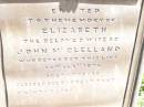 Elizabeth,
wife of John MCCLELLAND,
died 14 Feb 1876 aged 49 years;
Jimbour Station Historic Cemetery, Wambo Shire