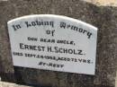 Ernest H. SCHOLZ, uncle,
died 24 Sept 1952 aged 73 years;
Kalbar General Cemetery, Boonah Shire