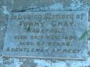 Tommy CHAY, Washpool,
died 28 Dec 1952 aged 65 years,
from Kev, Col & Nan;
Kalbar General Cemetery, Boonah Shire