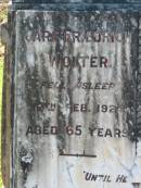 Carl Friedrich WOLTER,
died 12 Feb 1924 aged 65 years;
Wilhelmine Augusta WOLTER,
died 8 May 1926 aged 64 years;
Kalbar General Cemetery, Boonah Shire