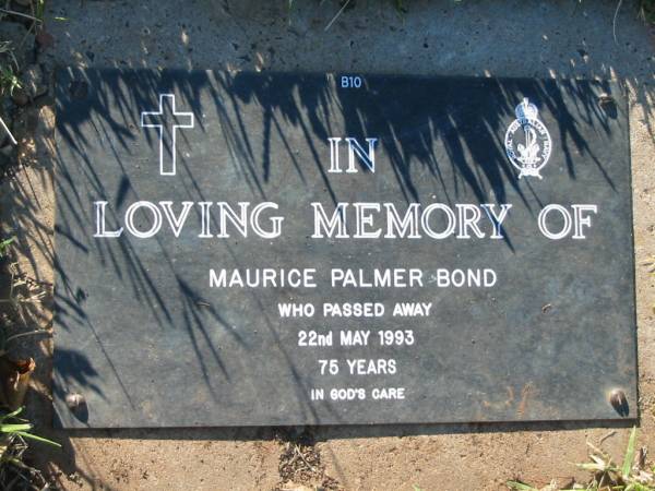 Maurice Palmer BOND,  | died 22 May 1993 aged 75 years;  | Kalbar General Cemetery, Boonah Shire  | 