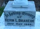 
Kevin L DRAHEIM
20 May 1946

St Johns Lutheran Church Cemetery, Kalbar, Boonah Shire

