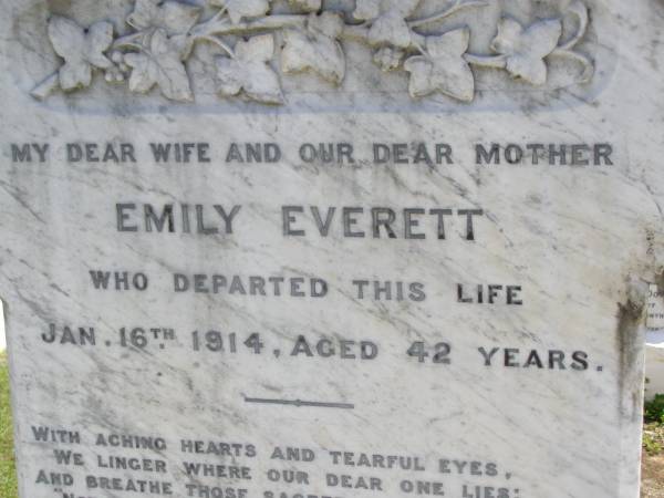 Emily EVERETT, wife mother,  | died 16 Jan 1914 aged 42 years;  | Daisy Evelyn EVERETT,  | daughter sister,  | died 1 July 1907 aged 3 years 6 months;  | William EVERETT, husband father,  | died 12 Feb 1931 aged 67 years;  | Kandanga Cemetery, Cooloola Shire  | 