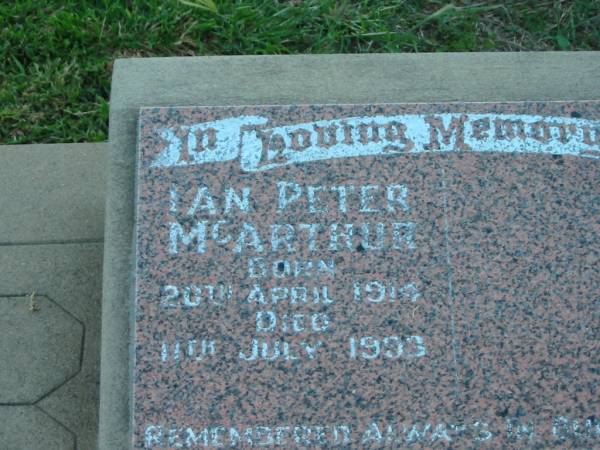 Ian Peter (Jock) MCARTHUR,  | born 20 April 1914,  | died 11 July 1993;  | Killarney cemetery, Warwick Shire  | 