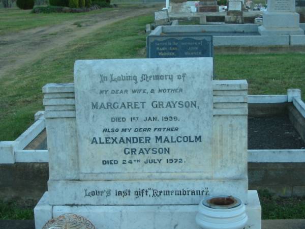 Margaret GRAYSON,  | wife mother,  | died 1 Jan 1939;  | Alexander Malcolm GRAYSON,  | died 24 July 1972;  | Killarney cemetery, Warwick Shire  | 