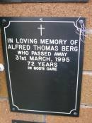 Alfred Thomas BERG,
died 31 March 1995 aged 72 years;
Lawnton cemetery, Pine Rivers Shire